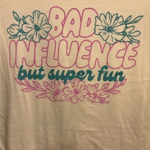 Bad Influence But Super Fun Short Sleeve Graphic T-Shirt